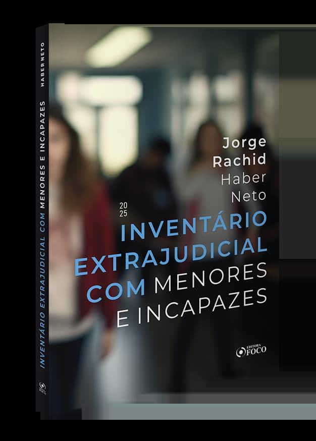 Inventário Extrajudicial com Menores e Incapazes - 1ª Ed - 2025