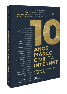 10 Anos Marco Civil da Internet  - Avaliando Impactos e Desafios - 1ª ED - 2025