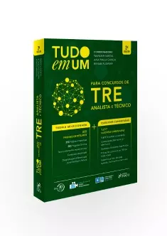 TUDO EM UM PRA CONCURSOS DO TRE : ANALISTA E TÉCNICO - 2ª ED - 2018  