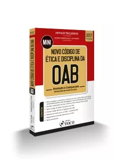 NOVO CÓDIGO DE ÉTICA e DISCIPLINA DA OAB  - ANOTADO E COMPARADO - 3ª ED - 2017
