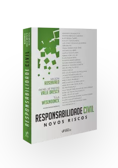 RESPONSABILIDADE CIVIL: NOVOS RISCOS - 1ª ED - 2019