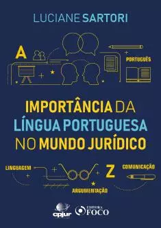 A IMPORTÂNCIA DA LÍNGUA PORTUGUESA NO MUNDO JURÍDICO - PDF