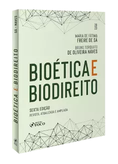 Bioética e Biodireito - 6ª Ed - 2023