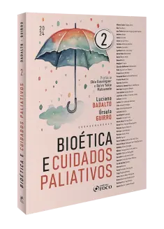 Bioética e Cuidados Paliativos - 1ª Ed - 2024 - Volume 2 