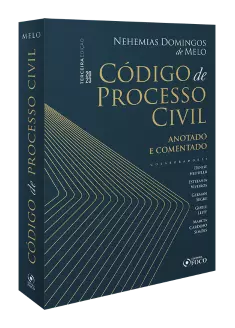 CÓDIGO DE PROCESSO CIVIL - Anotado e Comentado - 3ª Ed -2023