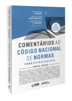 Comentários ao Código Nacional de Normas - Foro Extrajudicial - Parte Geral - 1ª Ed - 2024