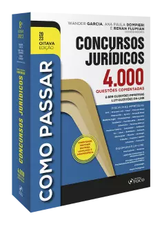 COMO PASSAR EM CONCURSOS JURÍDICOS - 4.000 QUESTÕES COMENTADAS - 8ª ED -2023
