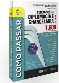 COMO PASSAR EM CONCURSOS DA DIPLOMACIA E CHANCELARIA - 1.600 QUESTÕES COMENTADAS -  4ªED - 2021