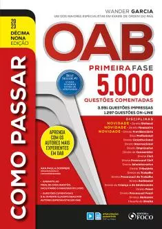 COMO PASSAR NA OAB  - 1ª FASE - 5.000 QUESTÕES COMENTADAS - 18 ª ED - 2022