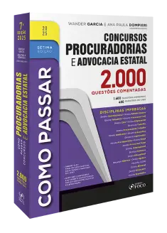 Como Passar em Concursos de Procuradorias e Adv. Estatal - 2.900 Questões Comentadas - 7ª Ed - 2025