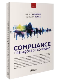 COMPLIANCE E RELAÇÕES DE CONSUMO - 1ª ED - 2022