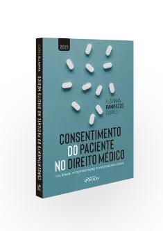 CONSENTIMENTO DO PACIENTE NO DIREITO MÉDICO - 1ª ED - 2021