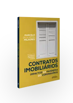 CONTRATOS IMOBILIÁRIOS: IMPACTOS DA PANDEMIA DO CORONAVÍRUS - 1ª ED - 2020