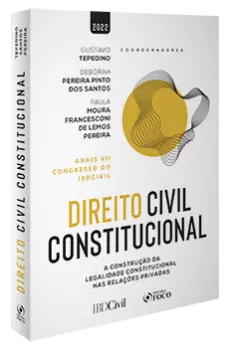 COMBO DIREITO CIVIL CONSTITUCIONAL - DIREITO CIVIL NA LEGALIDADE CONSTITUCIONAL