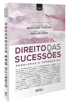 DIREITO DAS SUCESSÕES - PROBLEMAS E TENDÊNCIAS - 1ª ED - 2022