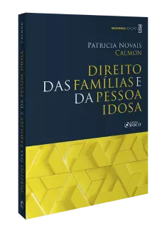 Direito das Famílias e da Pessoa Idosa - 2ª Ed - 2023