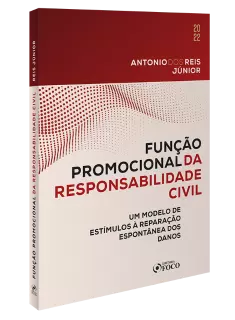 FUNÇÃO PROMOCIONAL DA RESPONSABILIDADE CIVIL - 1ª ED - 2022
