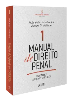 Manual de Direito Penal - Parte Geral - Arts. 1º a 120 do CP - 37ª Ed  - 2025 - Volume 1