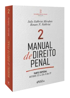 Manual de Direito Penal - Parte Especial - Arts. 121º a 234 do CP - 38ª Ed  - 2025 - Volume 2