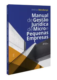 Manual de Gestão Jurídica de Micro e Pequenas Empresas  - 1ª ED - 2024
