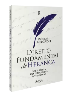 DIREITO FUNDAMENTAL DE HERANÇA - 1ª ED - 2023