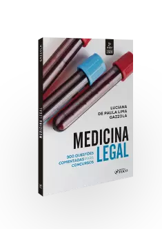 MEDICINA LEGAL: QUESTÕES COMENTADAS PARA CONCURSOS - 2ª ED - 2020