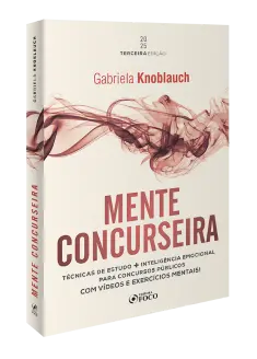 Mente Concurseira - Técnicas de Estudo e Inteligência Emocional para Concursos