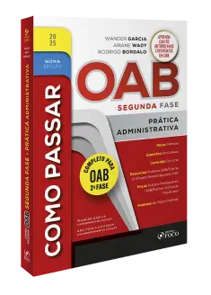 Como Passar na OAB 2ª Fase - Prática Administrativa 9ª Ed - 2025 