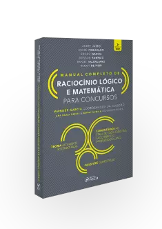 RACIOCÍNIO LÓGICO E MATEMÁTICA PARA CONCURSOS - MANUAL COMPLETO - 3ª ED - 2020