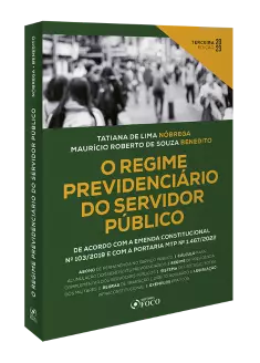 O Regime Previdenciário do Servidor Público - 3ª Ed - 2023