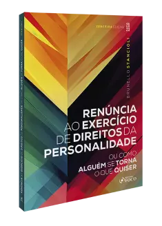 Renúncia ao Exercício de Direitos da Personalidade - 3ª ED - 2023