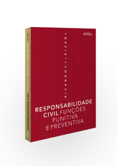 RESPONSABILIDADE CIVIL : FUNÇÕES PUNITIVA E PREVENTIVA - 1ª ED - 2020