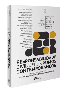 Responsabilidade Civil e seus Rumos Contemporâneos – 1ª Ed - 2024