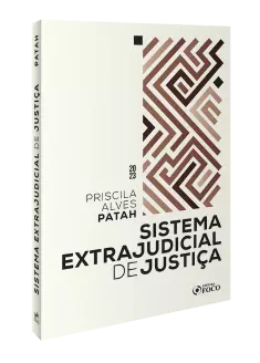 Sistema Extrajudicial de Justiça - 1ª Ed - 2023