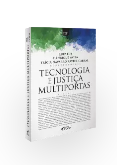 TECNOLOGIA E JUSTIÇA MULTIPORTAS - 1ª ED - 2021