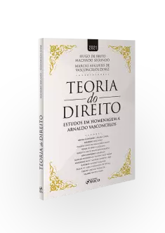 TEORIA DO DIREITO - ESTUDOS EM HOMENAGEM A ARNALDO VASCONCELOS - 1ª ED - 2021