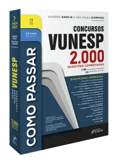 Como Passar em Concursos Vunesp - 2.000 Questões Comentadas